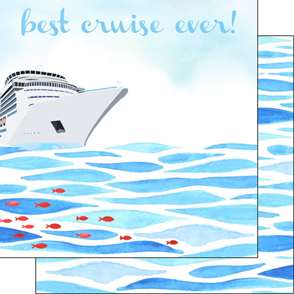 Scrapbook Customs 12x12 Paper - Best Cruise Ever