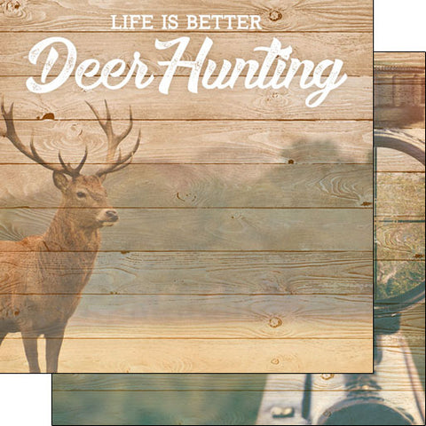 Scrapbook Customs 12x12 Paper - Life is Better Deer Hunting