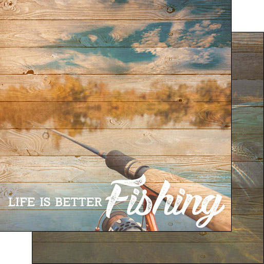 Scrapbook Customs 12x12 Paper - Life Is Better Fishing