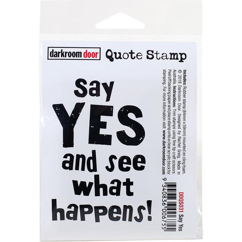 Darkroom Door Quote Cling Stamp - Say Yes