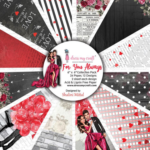 Dress My Craft 6x6 Paper [Collection] - For You Always